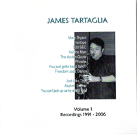 Album Cover: James Tartaglia Volume 1: Recordings 1991-2006