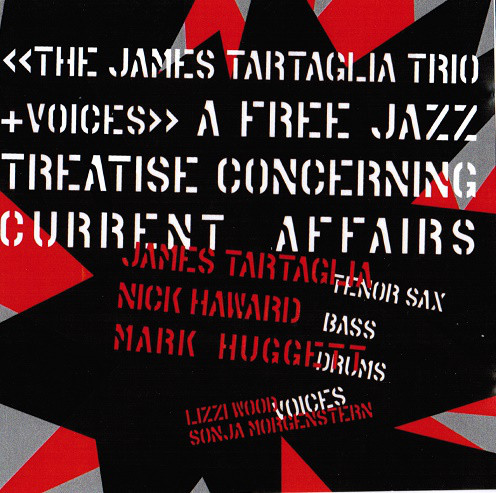 Album Cover: Free Jazz Treatise Concerning Current Affairs